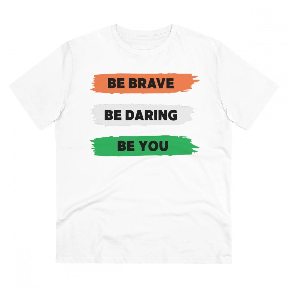 Men's PC Cotton Be Brave Be You Printed T Shirt (Color: White, Thread Count: 180GSM)