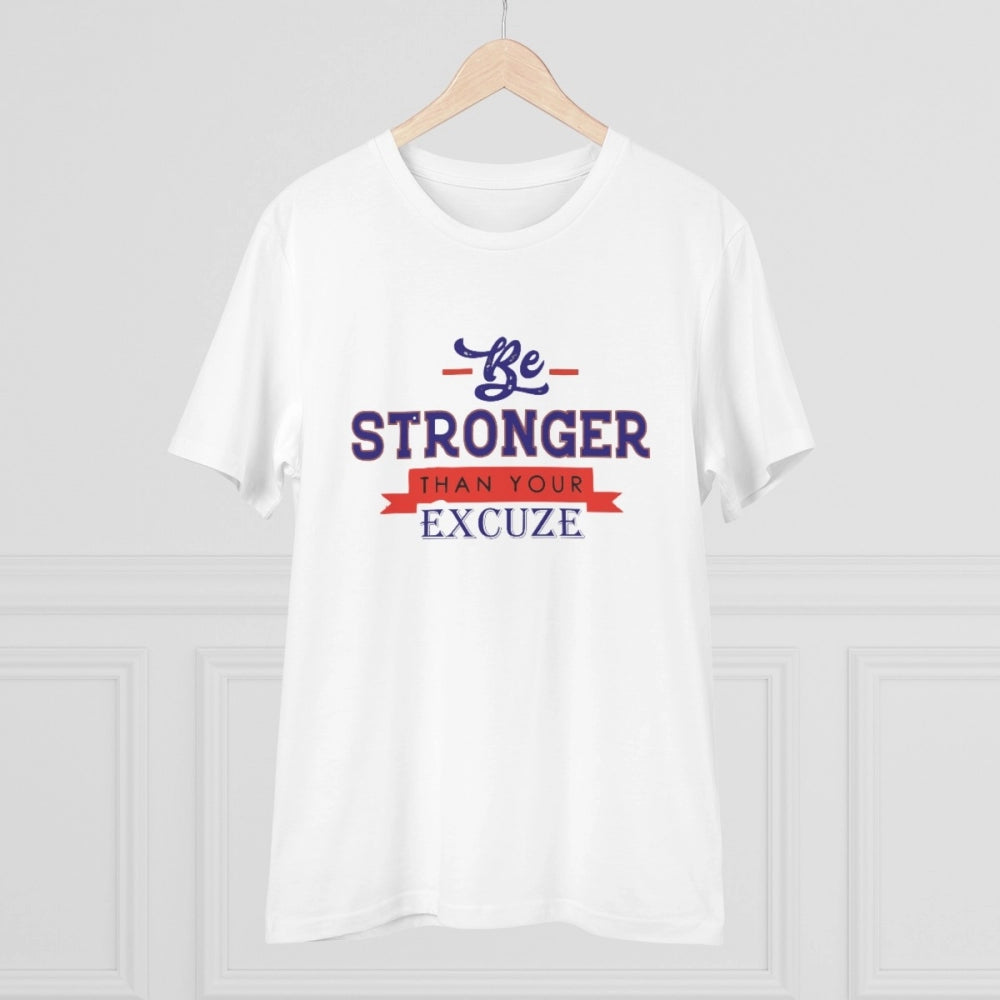 Men's PC Cotton Be Stronger Than Your Excuse Desing Printed T Shirt (Color: White, Thread Count: 180GSM)