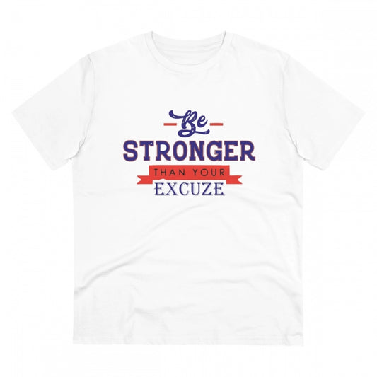 Men's PC Cotton Be Stronger Than Your Excuse Desing Printed T Shirt (Color: White, Thread Count: 180GSM)