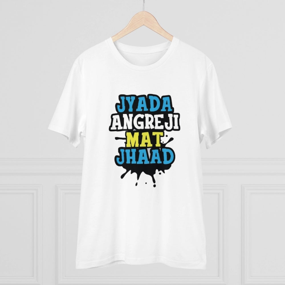 Men's PC Cotton Jyada Angreji Mat Jhaad Printed T Shirt (Color: White, Thread Count: 180GSM)