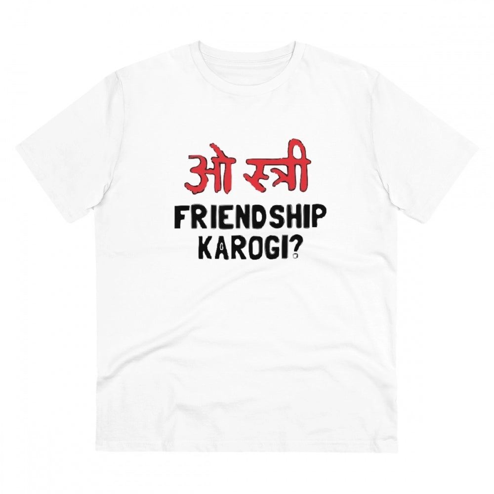 Men's PC Cotton Oo Shtree Friendship Karogi Kya Printed T Shirt (Color: White, Thread Count: 180GSM)