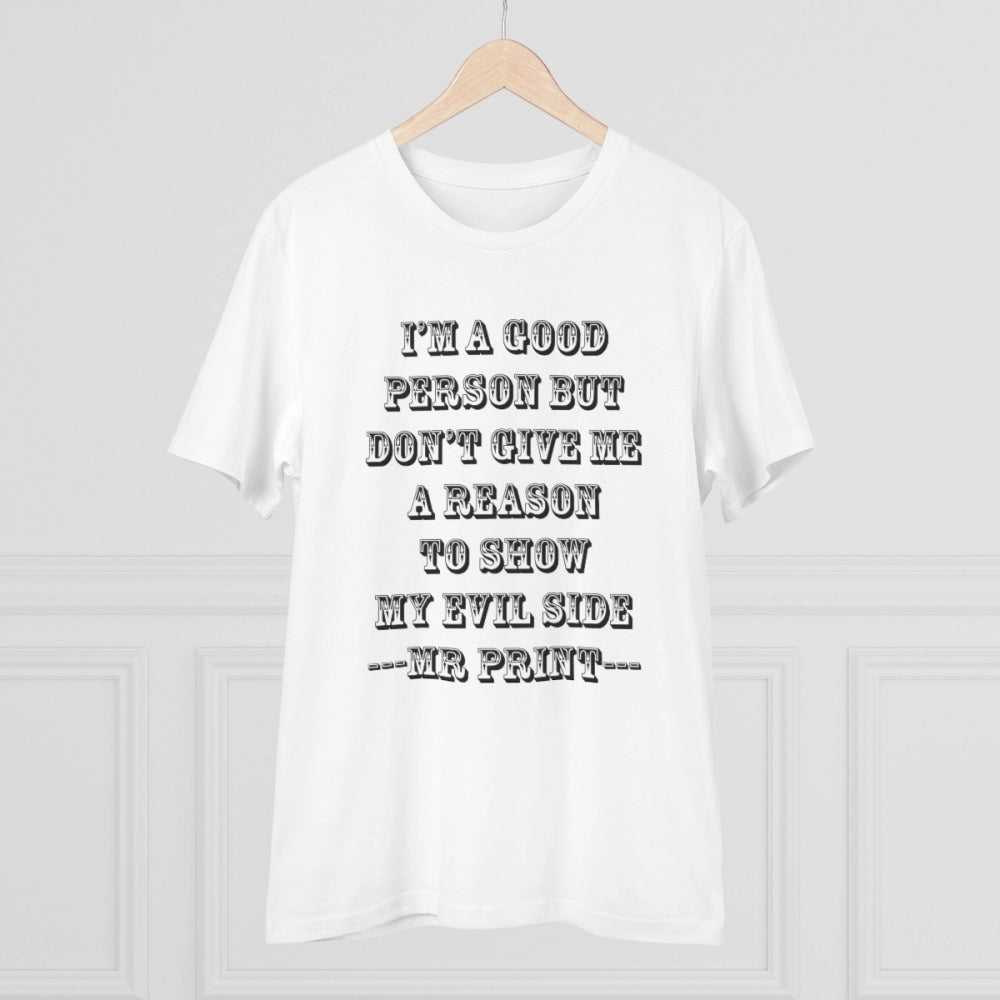 Men's PC Cotton I Am Good Person Printed T Shirt (Color: White, Thread Count: 180GSM)