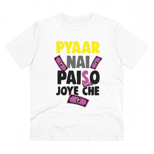 Men's PC Cotton Pyaar Nay Paisa Joy Che Printed T Shirt (Color: White, Thread Count: 180GSM)
