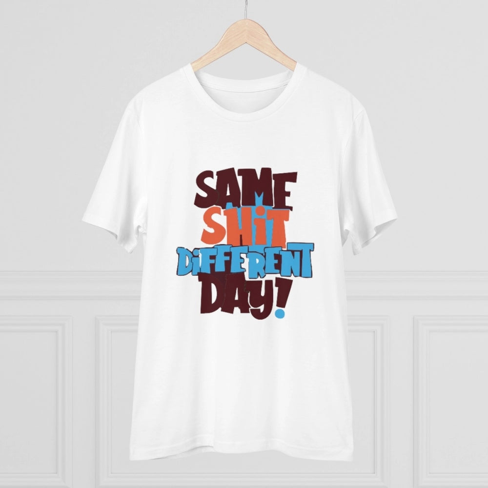 Men's PC Cotton Same Shit Different Day Printed T Shirt (Color: White, Thread Count: 180GSM)
