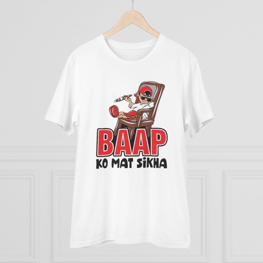 Men's PC Cotton Baap Ko Mat Sikha Printed T Shirt (Color: White, Thread Count: 180GSM)