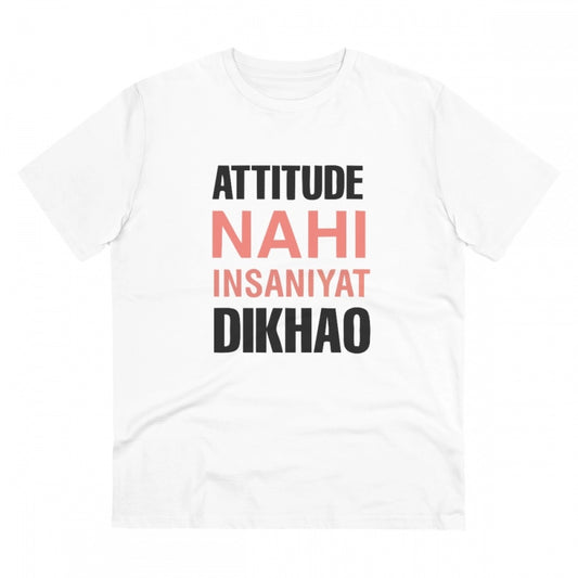 Men's PC Cotton Attitude Nahi Insaniyat Dikhao Printed T Shirt (Color: White, Thread Count: 180GSM)