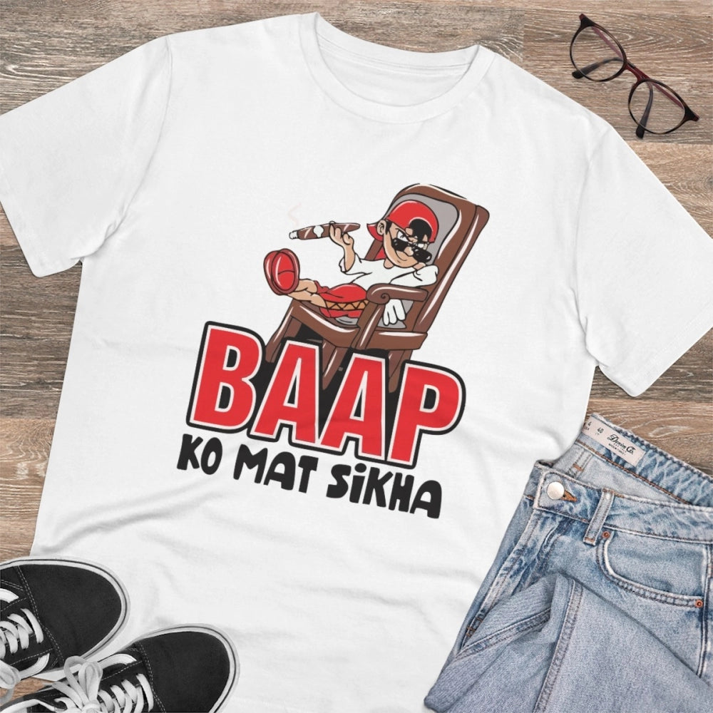 Men's PC Cotton Baap Ko Mat Sikha Printed T Shirt (Color: White, Thread Count: 180GSM)