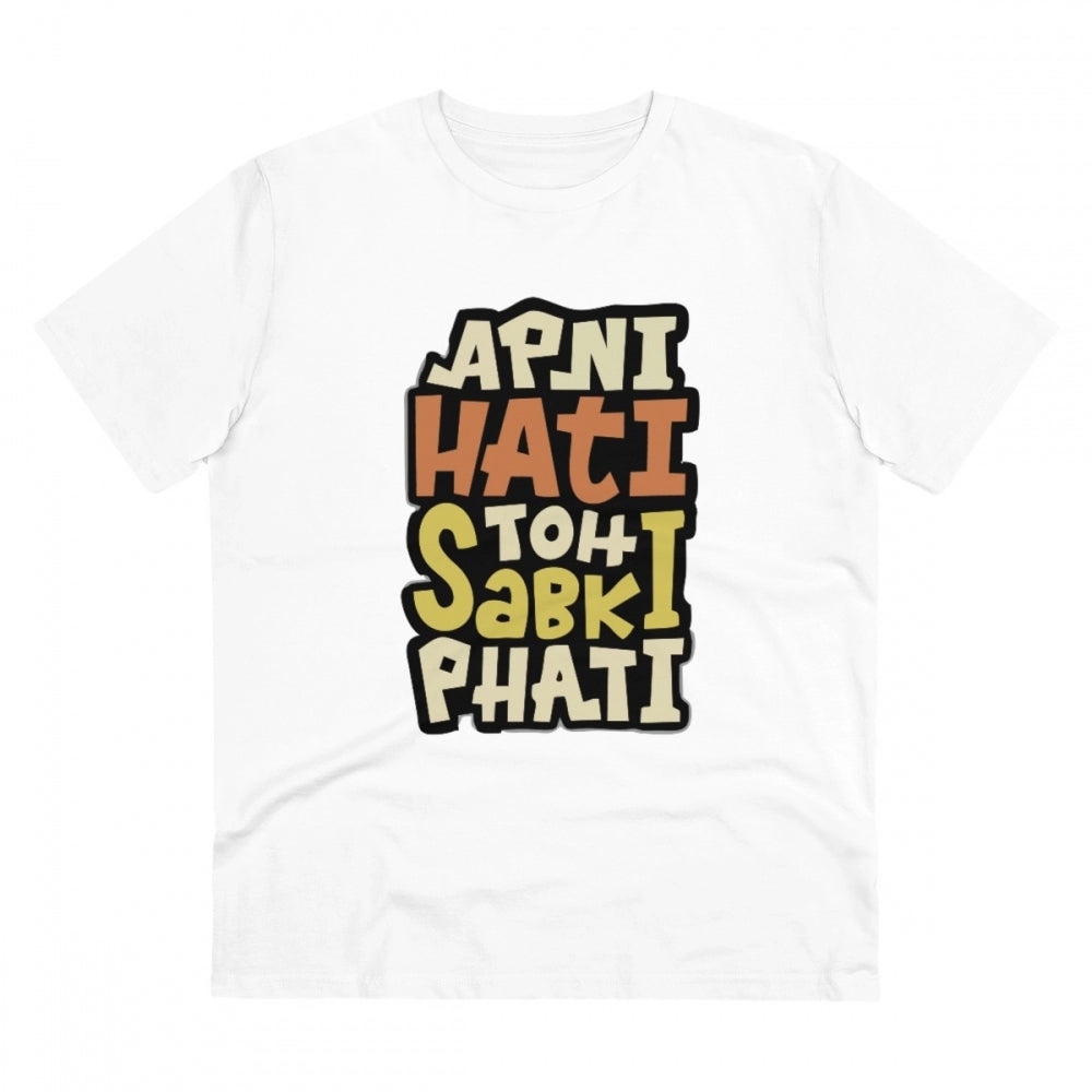 Men's PC Cotton Apni Hati To Sabki Phati Printed T Shirt (Color: White, Thread Count: 180GSM)
