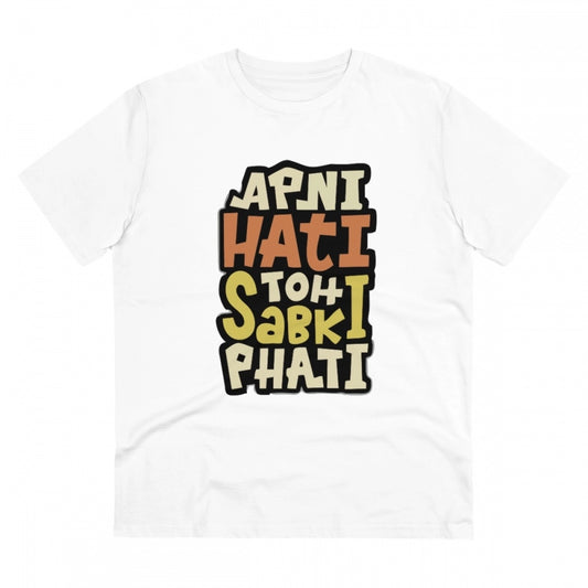 Men's PC Cotton Apni Hati To Sabki Phati Printed T Shirt (Color: White, Thread Count: 180GSM)