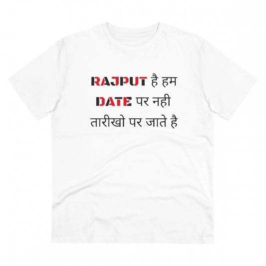 Men's PC Cotton Rajput Hai Hum Date Par Nahi Tarikho Par Jate Hai Printed T Shirt (Color: White, Thread Count: 180GSM)