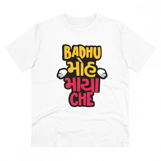 Men's PC Cotton Badhu Moh Maya Che Printed T Shirt (Color: White, Thread Count: 180GSM)