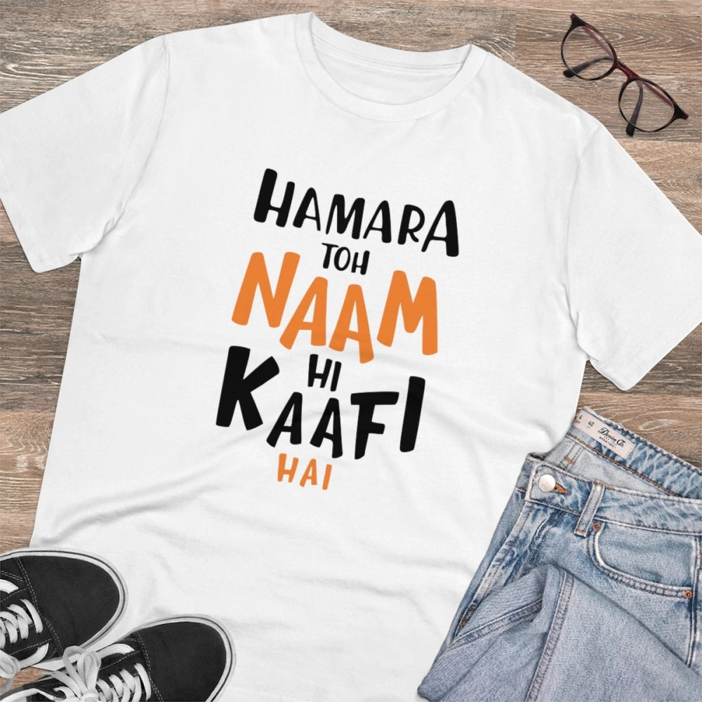 Men's PC Cotton Hamara To Name Hi Kaafi Hai Printed T Shirt (Color: White, Thread Count: 180GSM)